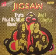 Jigsaw - That's What It's All About / And I Like You