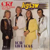 Jigsaw - Cry 'til The Tears Run Dry