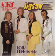7inch Vinyl Single - Jigsaw - Cry 'til The Tears Run Dry