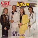 7inch Vinyl Single - Jigsaw - Cry 'til The Tears Run Dry