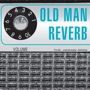 The Jigsaw Seen - Old Man Reverb