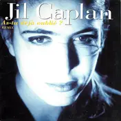 Jil Caplan - As-tu Déjà Oublié?