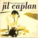 7inch Vinyl Single - Jil Caplan - Tout C'qui Nous Sépare