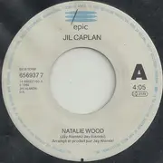 7inch Vinyl Single - Jil Caplan - Natalie Wood