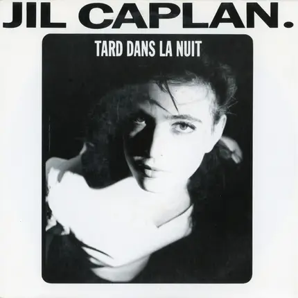 Jil Caplan - Tard Dans La Nuit