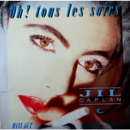 Jil Caplan - Oh! Tous Les Soirs