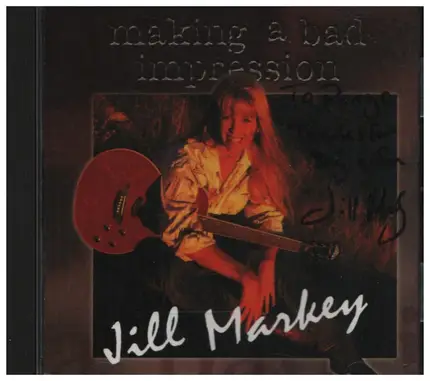 Jill Markey - Making A Bad Impression