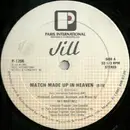 12inch Vinyl Single - Jill - Match Made Up In Heaven
