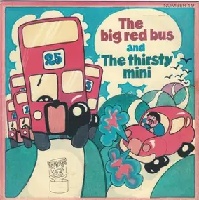 Jill Adamson And Mary Elaine - The Big Red Bus / The Thirsty Mini