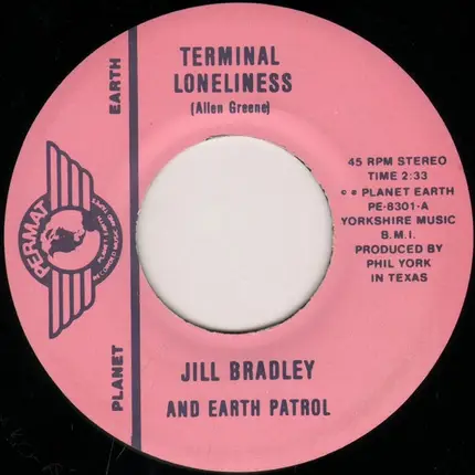 Jill Bradley And Earth Patrol - Terminal Loneliness / Love You, Love You