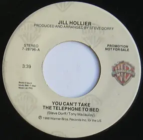 Jill Hollier - You Can't Take The Telephone To Bed