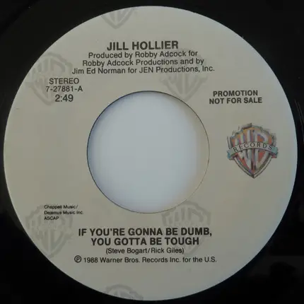 Jill Hollier - If You're Gonna Be Dumb, You Gotta Be Tough