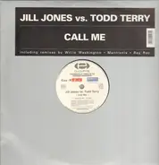 Jill Jones vs. Todd Terry - Call Me