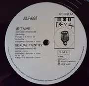 12inch Vinyl Single - Jill Rabbit - Je T'Aime / Sexual Identity