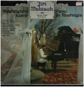 Jiri Malasek - Nostalgicky klavir = Piano In Nostalgia