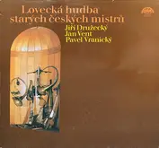 Jiří Družecký | Jan Vent | Pavel Vranický