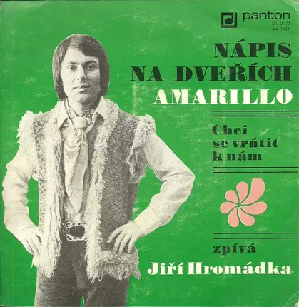 Jiří Hromádka - Nápis Na Dveřích Amarillo / Chci Se Vrátit K Nám