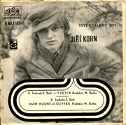7inch Vinyl Single - Jiří Korn - Yvetta / Mám Hodně Zlozvyků