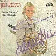 Jiří Korn - Žabí Lék (Frog Kissin') / Můžeš Klidně Spát