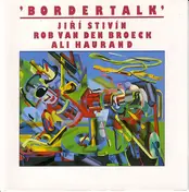Jiří Stivín - Bordertalk