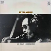Jiro Inagaki & His Soul Media - In the Groove