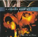 CD - Jivaros Quartet - Fever Led Us There