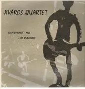 LP - Jivaros Quartet - Isolated Songs And Mud Sculptures