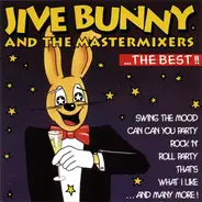 Jive Bunny And The Mastermixers - ...The Best!!