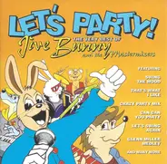 Jive Bunny And The Mastermixers - Let's Party! The Very Best Of