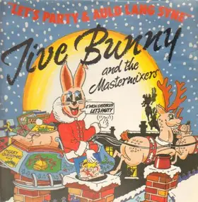 Jive Bunny & the Mastermixers - Let´s Party