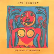 Jive Turkey - Perfume Experiment