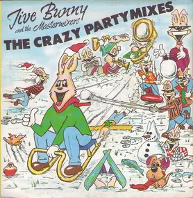 Jive Bunny & the Mastermixers - The Crazy Party Mixes