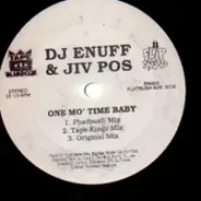 Jiv Pos & DJ Enuff - One Mo' Time Baby