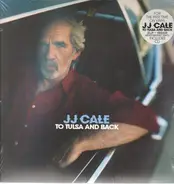 J.J. Cale - To Tulsa and Back