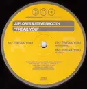 12inch Vinyl Single - JJ Flores & Steve Smooth - Freak You