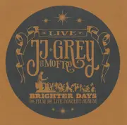 CD & DVD - JJ Grey & Mofro - Brighter Days - The Live Concert Album
