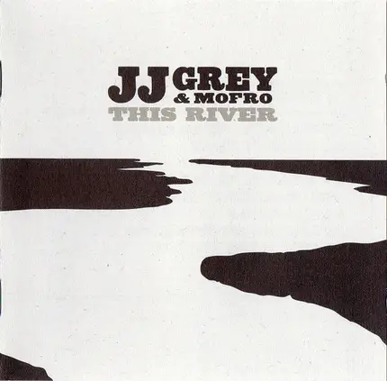 JJ Grey & Mofro - This River