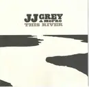 CD - JJ Grey & Mofro - This River