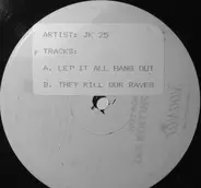 Jk25 - Let It All Hang Out '90