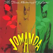 Jomanda - The True Meaning Of Love