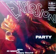 Jo Ment's Happy Sound - Explosion Party With Jo Ment's Happy Sound