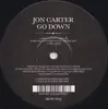 12inch Vinyl Single - Jon Carter - Go Down