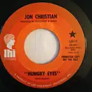 7inch Vinyl Single - Jon Christian - Hungry Eyes - Promo Copy