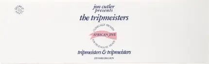 Jon Cutler Presents The Tripmeisters - African Jive