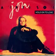7inch Vinyl Single - Jon Anderson - Hold On To Love