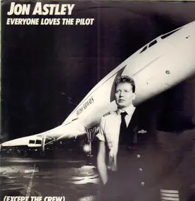 Jon Astley - Everyone Loves the Pilot