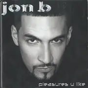 CD - Jon B - Pleasures U Like