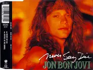 Jon Bon Jovi - Never Say Die
