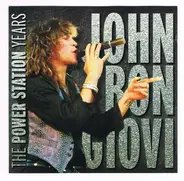 Jon Bon Jovi - The Power Station Years 1980-1983
