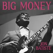 Jon Batiste - Big Money